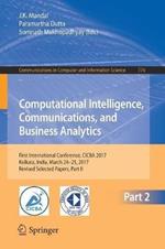 Computational Intelligence, Communications, and Business Analytics: First International Conference, CICBA 2017, Kolkata, India, March 24 – 25, 2017, Revised Selected Papers, Part II