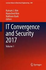 IT Convergence and Security 2017: Volume 1