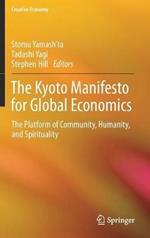 The Kyoto Manifesto for Global Economics: The Platform of Community, Humanity, and Spirituality