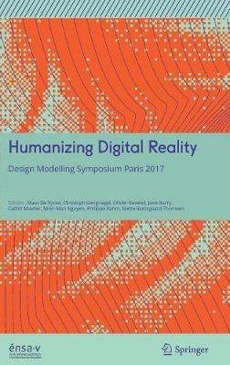 Humanizing Digital Reality: Design Modelling Symposium Paris 2017 - cover