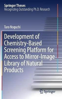 Development of Chemistry-Based Screening Platform for Access to Mirror-Image Library of Natural Products - Taro Noguchi - cover