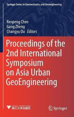 Proceedings of the 2nd International Symposium on Asia Urban GeoEngineering - cover