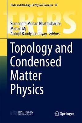 Topology and Condensed Matter Physics - cover