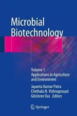 Microbial Biotechnology: Volume 1. Applications in Agriculture and Environment