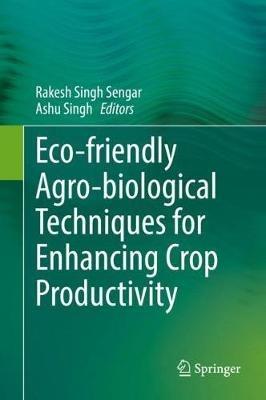 Eco-friendly Agro-biological Techniques for Enhancing Crop Productivity - cover