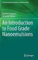An Introduction to Food Grade Nanoemulsions - Nandita Dasgupta,Shivendu Ranjan - cover