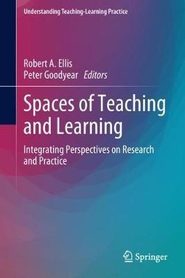 Spaces of Teaching and Learning: Integrating Perspectives on Research and Practice - cover