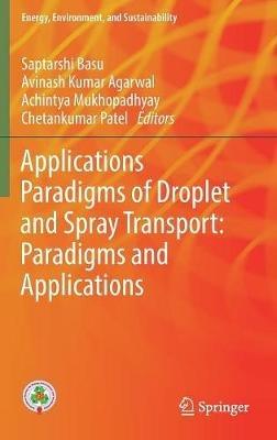Droplet and Spray Transport: Paradigms and Applications - cover