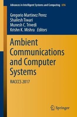 Ambient Communications and Computer Systems: RACCCS 2017 - cover