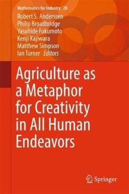 Agriculture as a Metaphor for Creativity in All Human Endeavors - cover