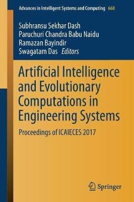 Artificial Intelligence and Evolutionary Computations in Engineering Systems: Proceedings of ICAIECES 2017 - cover
