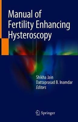 Manual of Fertility Enhancing Hysteroscopy - cover