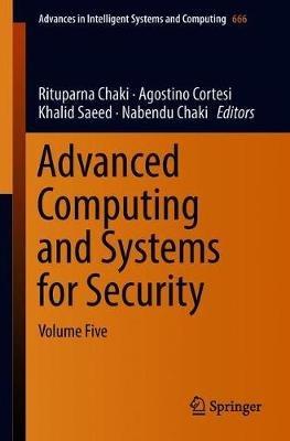 Advanced Computing and Systems for Security: Volume Five - cover