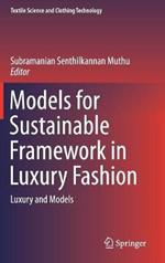 Models for Sustainable Framework in Luxury Fashion: Luxury and Models