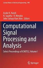 Computational Signal Processing and Analysis: Select Proceedings of ICNETS2, Volume I