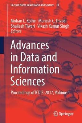 Advances in Data and Information Sciences: Proceedings of ICDIS-2017, Volume 1 - cover