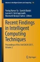 Recent Findings in Intelligent Computing Techniques: Proceedings of the 5th ICACNI 2017, Volume 2 - cover
