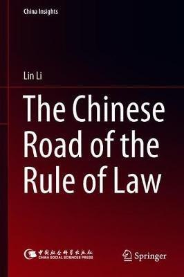 The Chinese Road of the Rule of Law - Lin Li - cover
