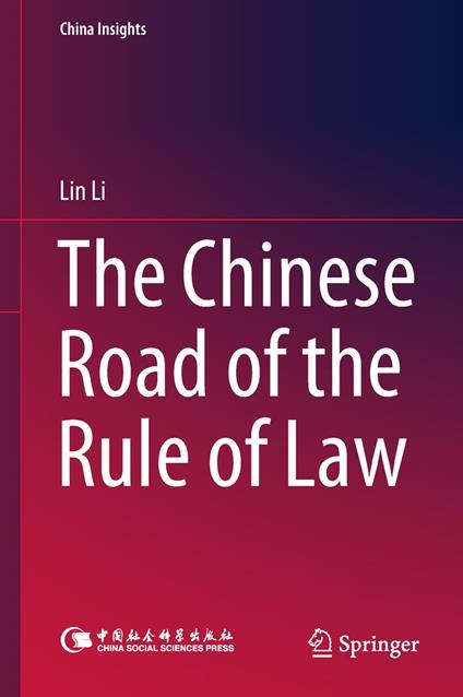 The Chinese Road of the Rule of Law