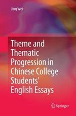 Theme and Thematic Progression in Chinese College Students’ English Essays