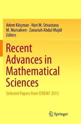 Recent Advances in Mathematical Sciences: Selected Papers from ICREM7 2015 - cover