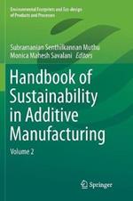 Handbook of Sustainability in Additive Manufacturing: Volume 2