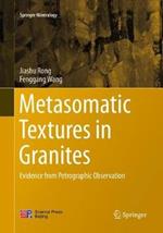 Metasomatic Textures in Granites: Evidence from Petrographic Observation