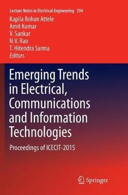 Emerging Trends in Electrical, Communications and Information Technologies: Proceedings of ICECIT-2015 - cover