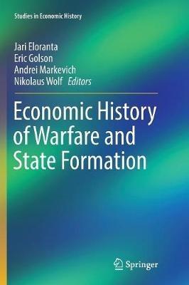 Economic History of Warfare and State Formation - cover