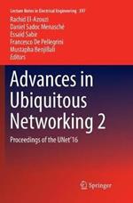 Advances in Ubiquitous Networking 2: Proceedings of the UNet’16