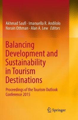 Balancing Development and Sustainability in Tourism Destinations: Proceedings of the Tourism Outlook Conference 2015 - cover