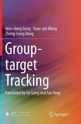 Group-target Tracking - Wen-dong Geng,Yuan-qin Wang,Zheng-hong Dong - cover
