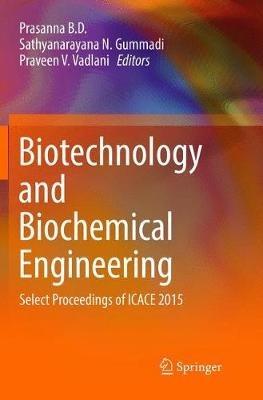 Biotechnology and Biochemical Engineering: Select Proceedings of ICACE 2015 - cover