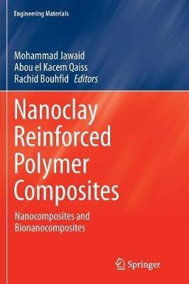 Nanoclay Reinforced Polymer Composites: Nanocomposites and Bionanocomposites - cover