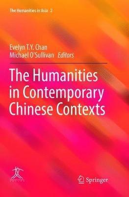The Humanities in Contemporary Chinese Contexts - cover