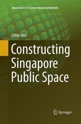 Constructing Singapore Public Space - Limin Hee - cover