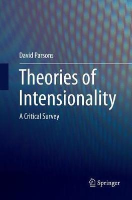 Theories of Intensionality: A Critical Survey - David Parsons - cover