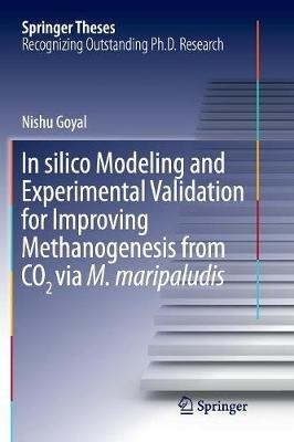 In silico Modeling and Experimental Validation for Improving Methanogenesis from CO2 via M. maripaludis - Nishu Goyal - cover