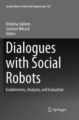 Dialogues with Social Robots: Enablements, Analyses, and Evaluation - cover