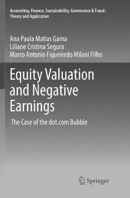 Equity Valuation and Negative Earnings: The Case of the dot.com Bubble - Ana Paula Matias Gama,Liliane Cristina Segura,Marco Antonio Figueiredo Milani Filho - cover