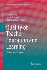 Quality of Teacher Education and Learning: Theory and Practice