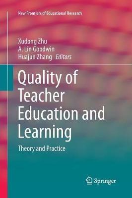 Quality of Teacher Education and Learning: Theory and Practice - cover