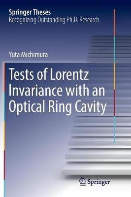 Tests of Lorentz Invariance with an Optical Ring Cavity - Yuta Michimura - cover