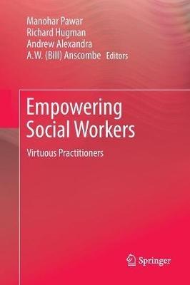 Empowering Social Workers: Virtuous Practitioners - cover