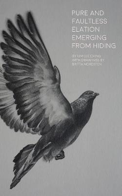 Pure and Faultless Elation Emerging from Hiding - Lee Ching Lim - cover