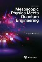 Mesoscopic Physics Meets Quantum Engineering - Sergey N Shevchenko - cover