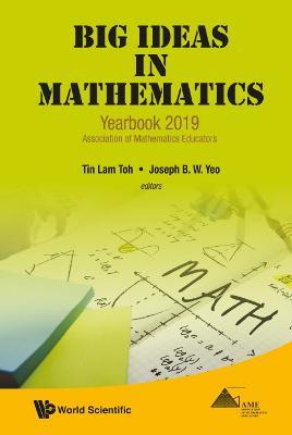 Big Ideas In Mathematics: Yearbook 2019, Association Of Mathematics Educators - cover