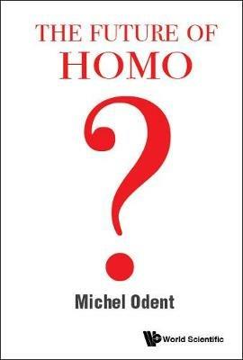 Future Of Homo, The - Michel Odent - cover
