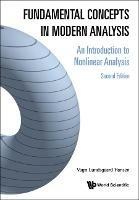 Fundamental Concepts In Modern Analysis: An Introduction To Nonlinear Analysis