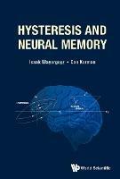 Hysteresis And Neural Memory - Isaak D Mayergoyz,Can E Korman - cover